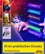 KI im praktischen Einsatz