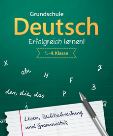 Grundschule Deutsch - Erfolgreich Lernen!